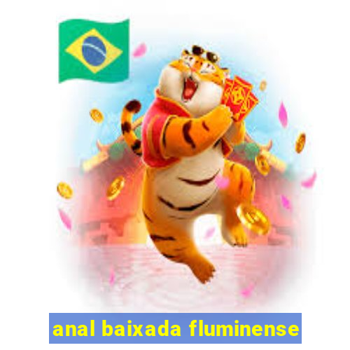 anal baixada fluminense